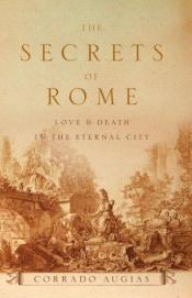 book cover of I segreti di Roma : storie, luoghi e personaggi di una capitale by Corrado Augias