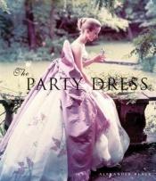 book cover of The Party Dress by Alexandra Black