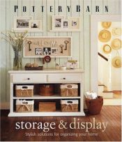book cover of Pottery Barn Storage & Display (Pottery Barn Design Library) by Martha Fay