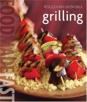 book cover of Williams-Sonoma: Grilling: Food Made Fast by Rick Rodgers