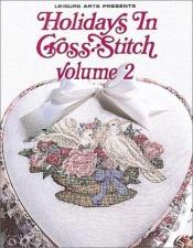 book cover of Holidays in Cross Stitch by Leisure Arts