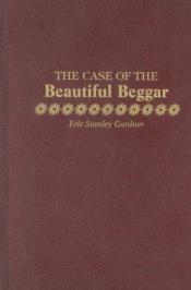 book cover of The Case of the Beautiful Beggar by Erle Stanley Gardner