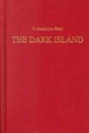 book cover of Dark Island by ヴィタ・サックヴィル＝ウェスト