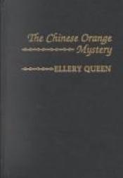 book cover of The Chinese Orange Mystery by Ellery Queen