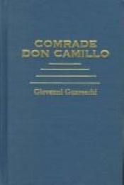 book cover of Comrade Don Camillo by جیووانینو گوارسکی