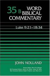 book cover of Word Biblical Commentary, Volume 35b: Luke 9:21-18:34 by Thomas Nelson