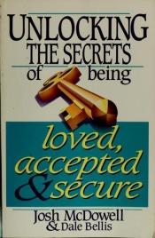 book cover of Evidence For Joy; Unlocking The Secrets Of Being Loved, Accepted And Secure by Josh McDowell