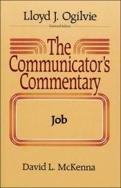 book cover of Job (Communicator's Commentary Series, Volume 12) by David McKenna