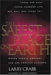 book cover of The Safest Place on Earth by Lawrence J. Crabb