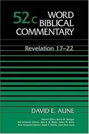 book cover of Revelation - WBC - Volume 52C: Revelation 17-22 by David E Aune