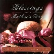 book cover of Blessings For A Mother's Day by Ruth Bell Graham