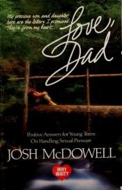 book cover of Love, Dad by Josh McDowell