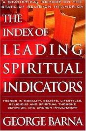 book cover of Index of leading spiritual indicators by George Barna