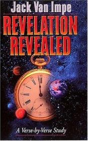 book cover of Revelation Revealed by Jack Van Impe