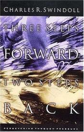 book cover of Three Steps Forward, Two Steps Back: Persevering Through Pressure by Charles R. Swindoll