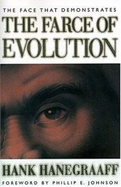 book cover of The Face that Demonstrates the Farce of Evolution by Hank Hanegraaff