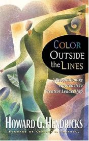 book cover of Color Outside the Lines (Swindoll Leadership Library) by Howard G. Hendricks