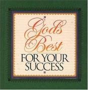 book cover of God's best for your success by Jack Countryman