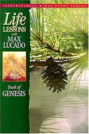 book cover of Book Of Genesis (Life Lessons Series) by Max Lucado