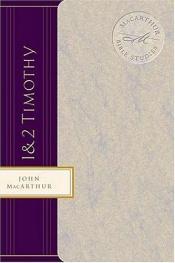 book cover of 1 & 2 Timothy (MacArthur Bible Studies) by John F. MacArthur