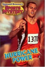 book cover of Hurricane Power (Sports Mystery) by Sigmund Brouwer