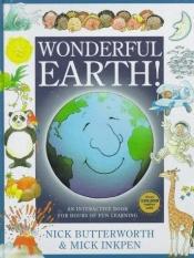 book cover of Wonderful Earth! by Nick Butterworth