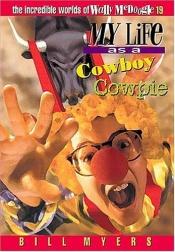 book cover of My Life as a Cowboy Cowpie by Bill Myers