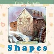 book cover of Light My World Board Book: Shapes by Thomas Kinkade