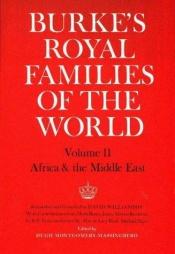 book cover of Burke's Royal Families of the World: Volume I Europe & Latin America by Hugh Montgomery-Massingberd