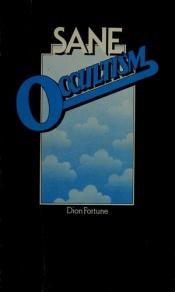 book cover of Sane Occultism by Dion Fortune