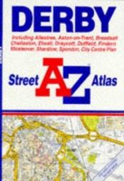 book cover of A. to Z. Street Atlas of Derby by Geographers' A-Z Map Company