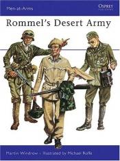 book cover of Rommel's Desert Army (Men At Arms #053) by Martin Windrow