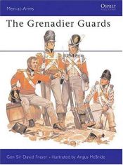 book cover of M073 The Grenadier Guards (Men-at-Arms Series, 73) by David Fraser