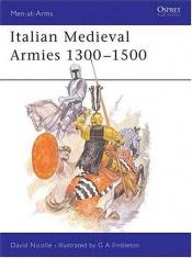 book cover of Italian Mediaeval Armies, 1300-1500 (Men-at-arms 136) by David Nicolle