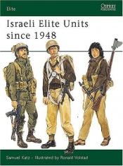 book cover of Israeli Elite Units Since 1948 (Elite) by Samuel M. Katz