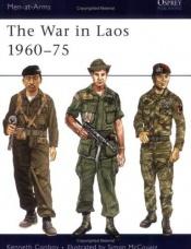 book cover of War in Laos, 1960-75 (Osprey Men-at-Arms Series) by Kenneth Conboy