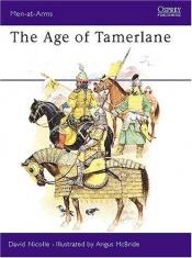 book cover of Men-at-Arms: Age of Tamerlane by David Nicolle