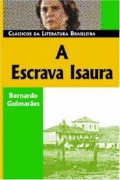 book cover of A escrava Isaura by Bernardo Guimaraes