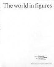 book cover of The World in Figures by The Economist