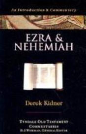 book cover of Ezra and Nehemiah (Tyndale Old Testament Commentaries) by Derek Kidner