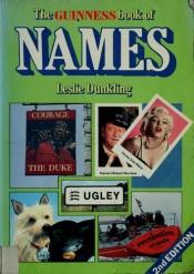 book cover of Guiness book of names by Leslie Dunkling