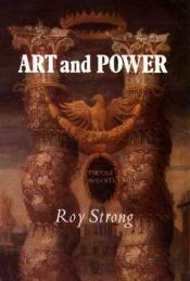 book cover of Art and power : Renaissance festivals 1450-1650 by Roy Strong