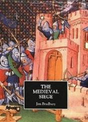 book cover of The Medieval Siege by Jim Bradbury