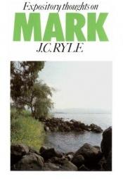 book cover of Mark (Crossway Classic Commentaries, Vol 2) by John Charles Ryle