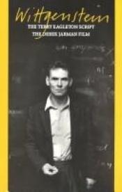 book cover of Wittgenstein: The Terry Eagleton Script : The Derek Jarman Film by Terijs Īgltons