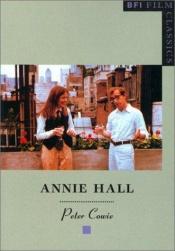 book cover of "Annie Hall": A Nervous Romance (BFI Film Classics) by Peter Cowie