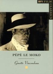 book cover of "Pepe le Moko" (BFI Film Classics) by Ginette Vincendeau