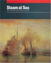book cover of Steam at sea : two centuries of steam-powered ships by Denis Griffiths