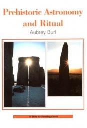 book cover of Prehistoric Astronomy and Ritual by Aubrey Burl