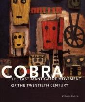 book cover of COBRA : Copenhague, Bruxelles, Amsterdam by Dr. Willemijn Stokvis (editor)